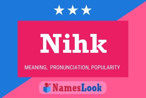 Nihk Name Poster