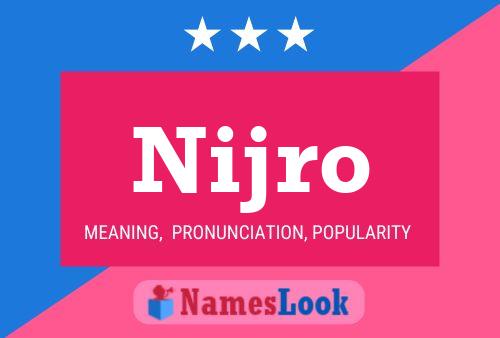 Nijro Name Poster