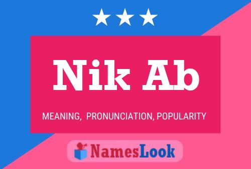 Nik Ab Name Poster