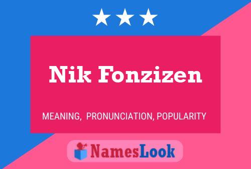 Nik Fonzizen Name Poster