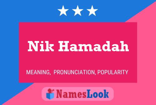 Nik Hamadah Name Poster