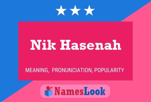 Nik Hasenah Name Poster