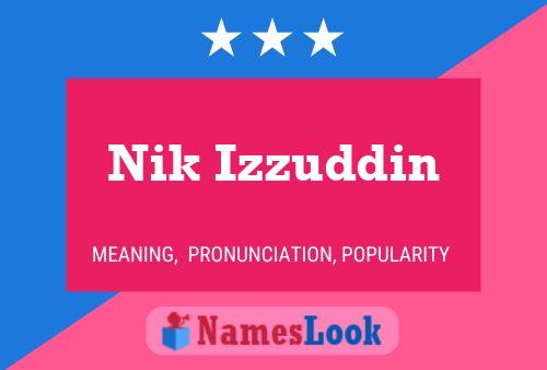 Nik Izzuddin Name Poster