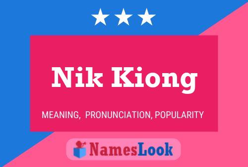 Nik Kiong Name Poster