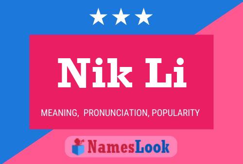 Nik Li Name Poster