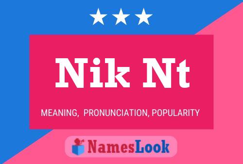 Nik Nt Name Poster