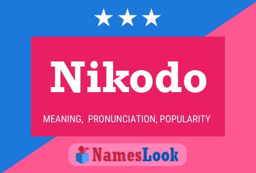 Nikodo Name Poster