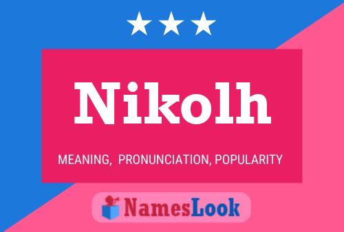 Nikolh Name Poster