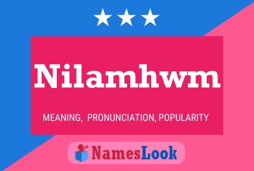 Nilamhwm Name Poster