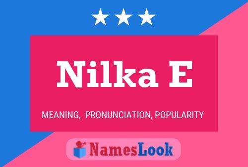 Nilka E Name Poster