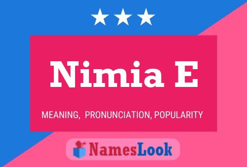 Nimia E Name Poster