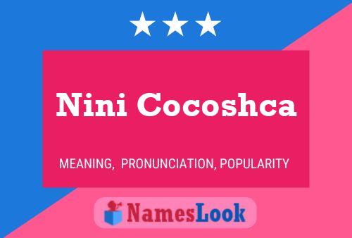 Nini Cocoshca Name Poster