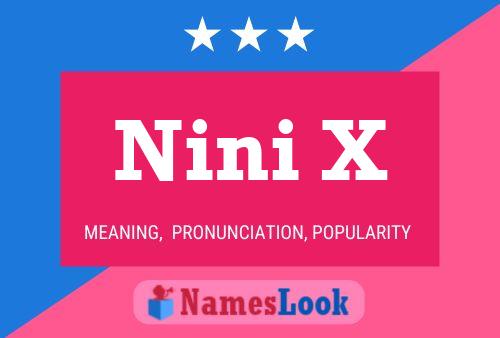 Nini X Name Poster