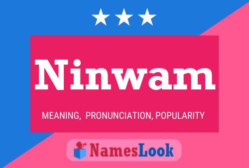 Ninwam Name Poster