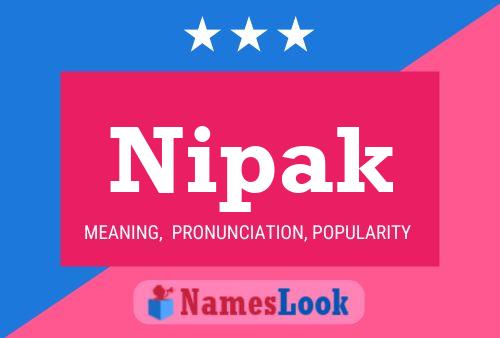 Nipak Name Poster