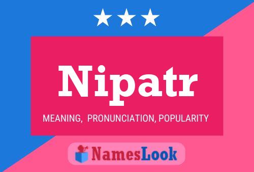 Nipatr Name Poster