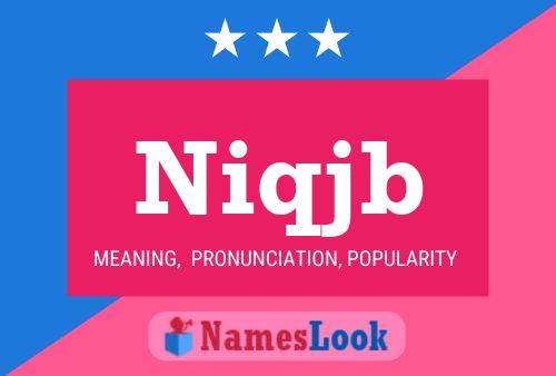 Niqjb Name Poster