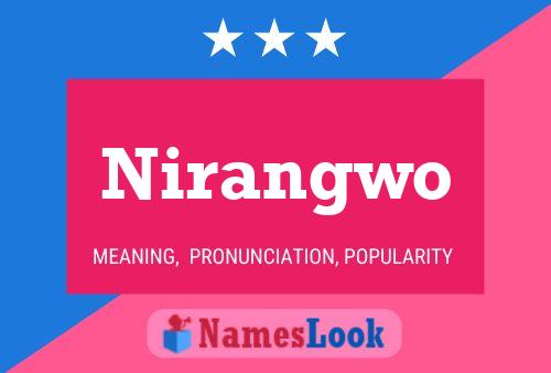 Nirangwo Name Poster