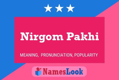 Nirgom Pakhi Name Poster