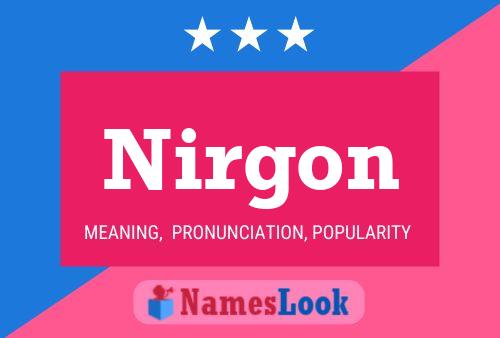 Nirgon Name Poster