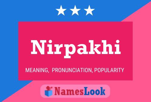 Nirpakhi Name Poster