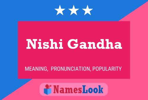 Nishi Gandha Name Poster