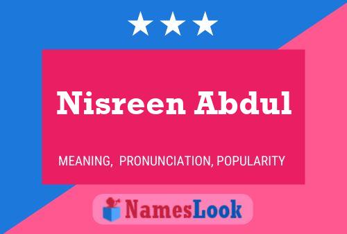 Nisreen Abdul Name Poster