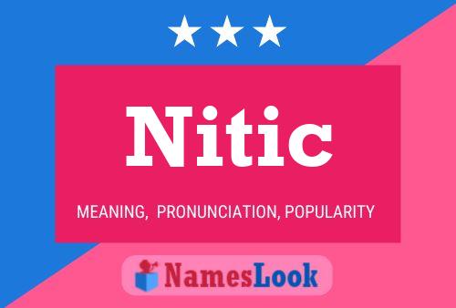 Nitic Name Poster