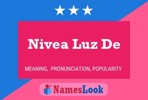 Nivea Luz De Name Poster