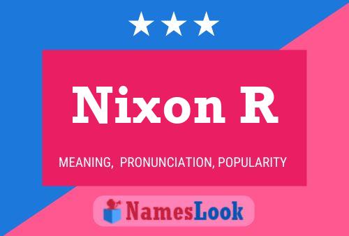 Nixon R Name Poster