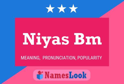 Niyas Bm Name Poster