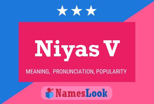 Niyas V Name Poster