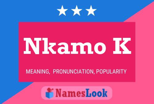 Nkamo K Name Poster