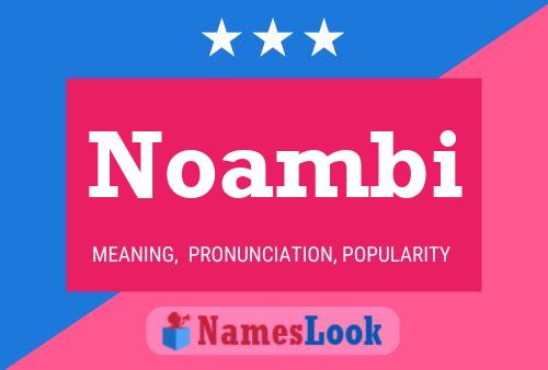 Noambi Name Poster