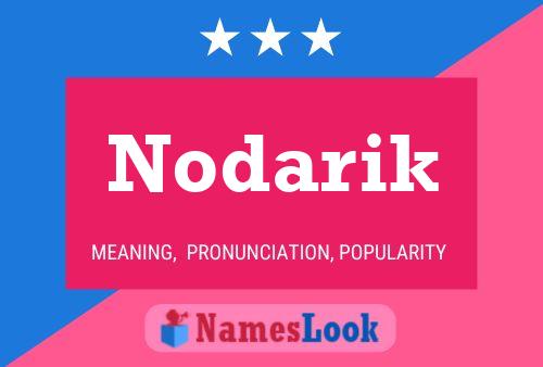 Nodarik Name Poster