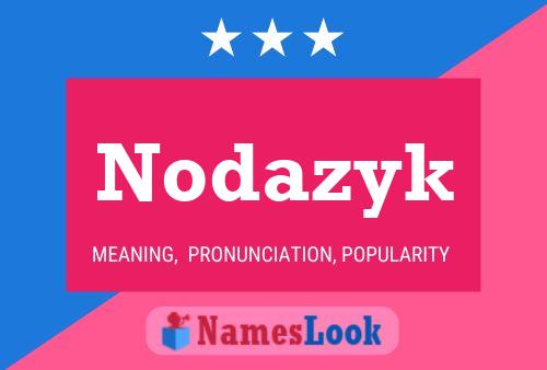 Nodazyk Name Poster