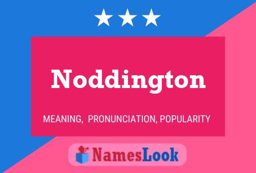 Noddington Name Poster