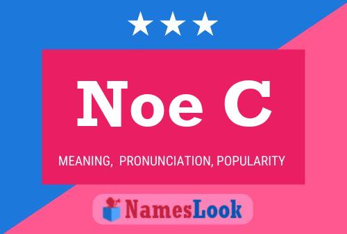 Noe C Name Poster