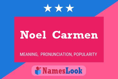 Noel  Carmen Name Poster