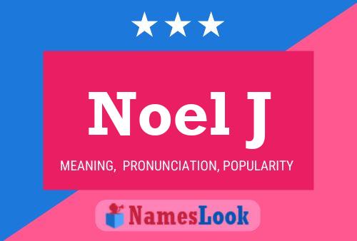 Noel J Name Poster