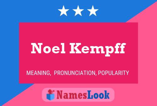 Noel Kempff Name Poster