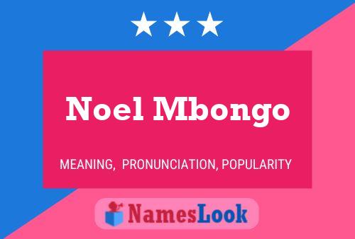 Noel Mbongo Name Poster