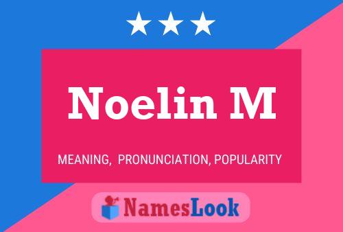 Noelin M Name Poster