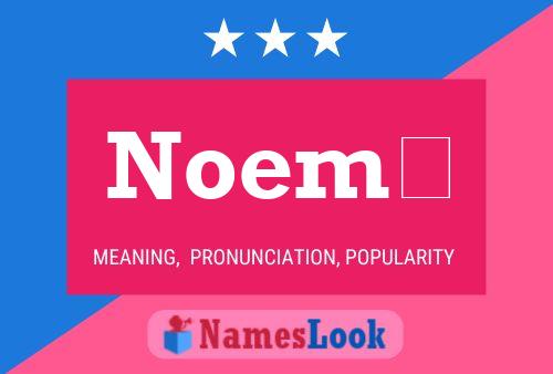 Noemí Name Poster