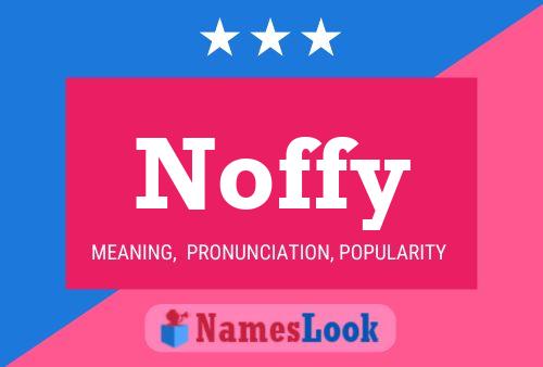 Noffy Name Poster