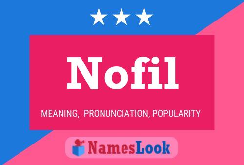 Nofil Name Poster