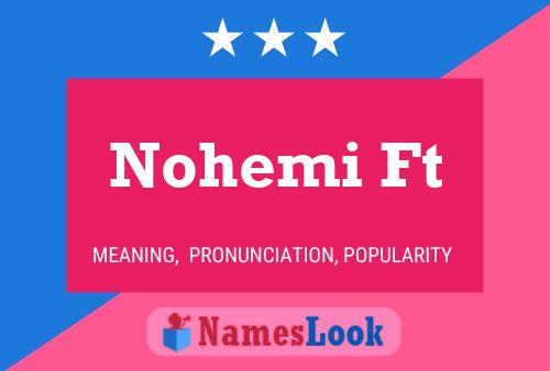 Nohemi Ft Name Poster