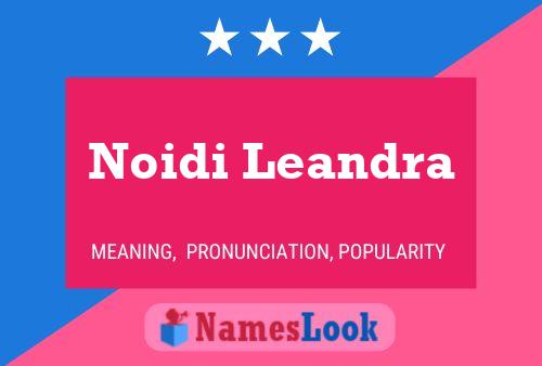 Noidi Leandra Name Poster