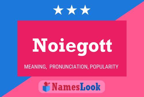 Noiegott Name Poster