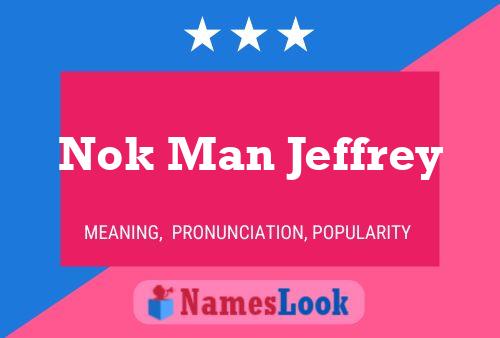 Nok Man Jeffrey Name Poster